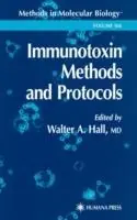 Immunotoxin Methods and Protocols - Walter A. Hall - Libro in lingua inglese - Humana Press Inc. - Methods in Molecular Biology Goedkoop