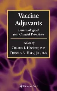 Beste Prijs Vaccine Adjuvants - Charles J. Hackett - Donald A. Harn Jr - Libro in lingua inglese - Humana Press Inc. - Infectious Disease
