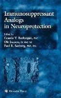 Beperkt Aanbod Immunosuppressant Analogs in Neuroprotection - Cesario V. Borlongan - Ole Isacson - Libro in lingua inglese - Humana Press Inc. -