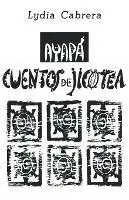 Aanbieding Ayapa - Lydia Cabrera - Libro in lingua inglese - Ediciones Universal -
