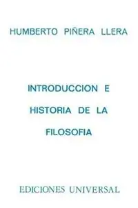 INTRODUCCION E HISTORIA DE LA FILOSOFIA. Con capitulo La Filosofia en Cuba - Humberto Pinera Llera - Libro in lingua inglese - Ediciones Universal - Coleccion Textos Meest Verkocht
