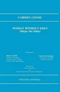 Woman without Eden/Mujer Sin Eden (Coleccion Alacran Azul) - Carmen Conde - Libro in lingua inglese - Ediciones Universal - Fabrieksprijs
