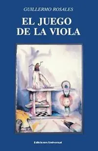 Nu Kopen El Juego de La Viola - Guillermo Rosales - Libro in lingua inglese - Ediciones Universal -