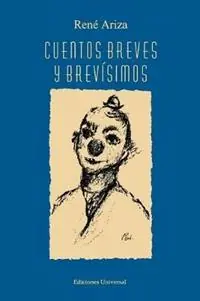 Cuentos Breves Y Brevisimos - Rene Ariza - Libro in lingua inglese - Ediciones Universal - Hoge Kwaliteit