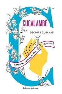 Cucalambe. Decimas Cubanas - Juan Cristobal Napoles Fajardo - Libro in lingua inglese - Ediciones Universal - Colecciaon Claasicos Cubanos Shop Nu