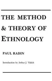 The Method and Theory of Ethnology - Doris Radin - Libro in lingua inglese - Bloomsbury Publishing Plc - Lage Prijs