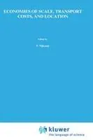 Economies of Scale, Transport Costs and Location Studies in Applied Regional Science Series - George Norman - Libro in lingua inglese - Kluwer Academic Publishers - Studies in Applied Regional Science Uitverkoop