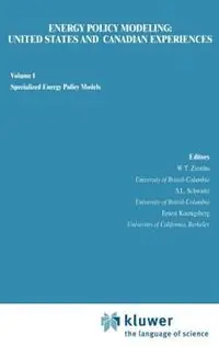 Energy Policy Modeling United States and Canadian Experiences Volume I Specialized Energy Policy Models - William T. Ziemba - S.L. Schwartz - Libro in lingua inglese - Kluwer Academic Publishers - Beste Prijs