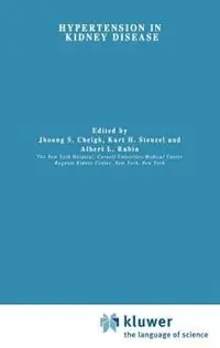 Hypertension in Kidney Disease - J.S. Cheigh - K.H Stenzel - Libro in lingua inglese - Kluwer Academic Publishers - Developments in Nephrology Snelle Levering