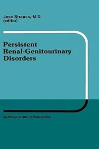 Hoge Kwaliteit Persistent Renal-Genitourinary Disorders Current Concepts in Dialysis and Management Proceedings of Pediatric Nephrology Seminar XII held at Bal Harbour, Florida February 25–28, 1985 - J. Strauss - Libro in lingua inglese - Kluwer Academic Publishers - Developments in Nephrology