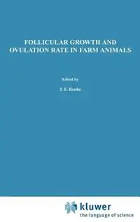 Uitverkoop Follicular Growth and Ovulation Rate in Farm Animals - J.F. Roche - D. O‘Callaghan - Libro in lingua inglese - Kluwer Academic Publishers - Current Topics in Veterinary Medicine