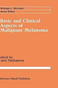 Basic and Clinical Aspects of Malignant Melanoma - Larry Nathanson - Libro in lingua inglese - Kluwer Academic Publishers - Cancer Treatment and Research Bestel Nu