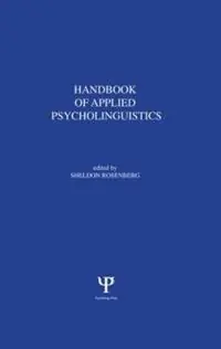 Alleen Vandaag Handbook of Applied Psycholinguistics Major Thrusts of Research and Theory - Sheldon Rosenberg - Libro in lingua inglese - Taylor & Francis Inc -