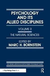 Psychology and Its Allied Disciplines Volume 3 Psychology and the Natural Sciences - M. H. Bornstein - Libro in lingua inglese - Taylor & Francis Inc - Shop Nu