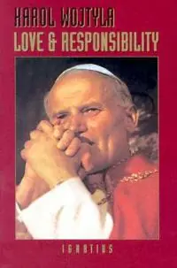 Express Levering Love and Responsibility - Karol Wojtyla - Libro in lingua inglese - Ignatius Press -