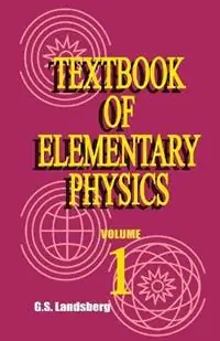 Aanbieding Textbook of Elementary Physics Mechanics Heat Molecular Physics - G S Landsberg - Libro in lingua inglese - International Law and Taxation Publishers - Textbook of Elementary Physics