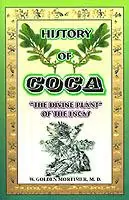 History of Coca The Divine Plant of the Incas - W Golden Mortimer - Libro in lingua inglese - University Press of the Pacific - Aanbieding