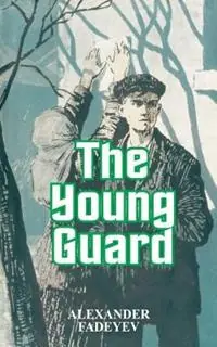 The Young Guard - Alexander Fadeyev - Libro in lingua inglese - University Press of the Pacific - Beperkte Voorraad