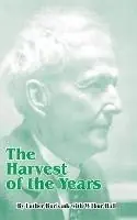 Korting The Harvest of the Years - Luther Burbank - Libro in lingua inglese - University Press of the Pacific -