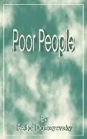 Poor People - Fyodor Mikhailovich Dostoevsky - Libro in lingua inglese - International Law and Taxation Publishers - Populair