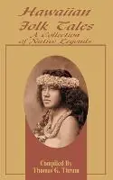 Uitverkoop Hawaiian Folk Tales A Collection of Native Legends - Libro in lingua inglese - International Law and Taxation Publishers -