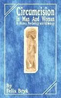 Snelle Levering Circumcision in Man and Woman Its History, Psychology and Ethnology - Felix Bryk - Libro in lingua inglese - International Law and Taxation Publishers -