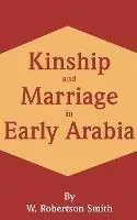 Uitverkoop Kinship and Marriage in Early Arabia - W Robertson Smith - Libro in lingua inglese - University Press of the Pacific -