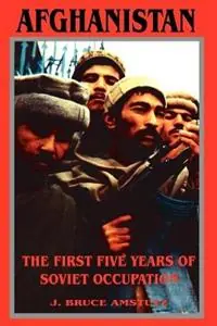 Finale Uitverkoop Afghanistan The First Five Years of Soviet Occupation - J Bruce Amstutz - Libro in lingua inglese - University Press of the Pacific -