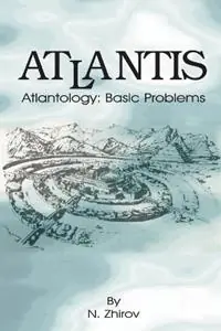 Atlantis Atlantology Basic Problems - N Zhirov - Libro in lingua inglese - University Press of the Pacific - Beste Prijs