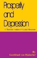 Prosperity and Depression A Theoretical Analysis of Cyclical Movements - Gottfried Von Haberler - Libro in lingua inglese - University Press of the Pacific - Koop Vandaag