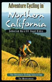 Flitsaanbieding Adventure Cycling in Northern California Selected on and Off-road Rides - Adventure Cycling Association - Libro in lingua inglese - Mountaineers Books -