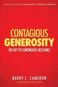Alleen Vandaag Contagious Generosity The Key to Continuous Blessing - Barry L Cameron - Libro in lingua inglese - College Press Publishing Company -
