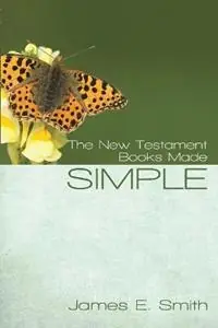 Hoge Kwaliteit The New Testament Books Made Simple - James E Smith - Libro in lingua inglese - College Press Publishing Company -