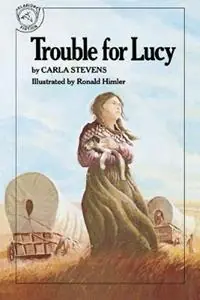 Trouble for Lucy - Carla Stevens - Libro in lingua inglese - Houghton Mifflin - Bestseller