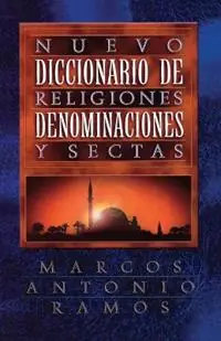 Premium Nuevo diccionario de religiones, denominaciones y sectas - Marcos Antonio Ramos - Libro in lingua inglese - Thomas Nelson Publishers -